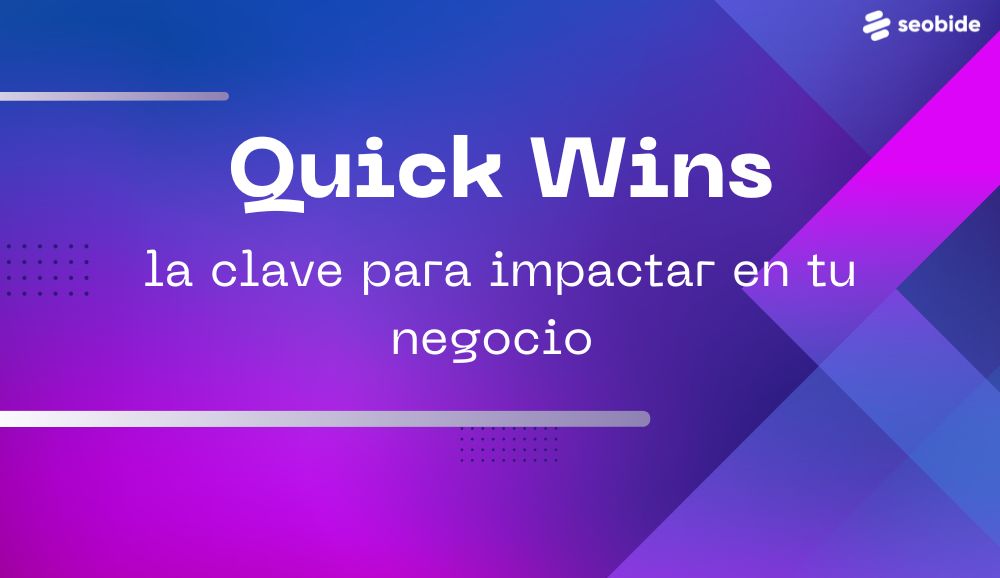 que son quick wins