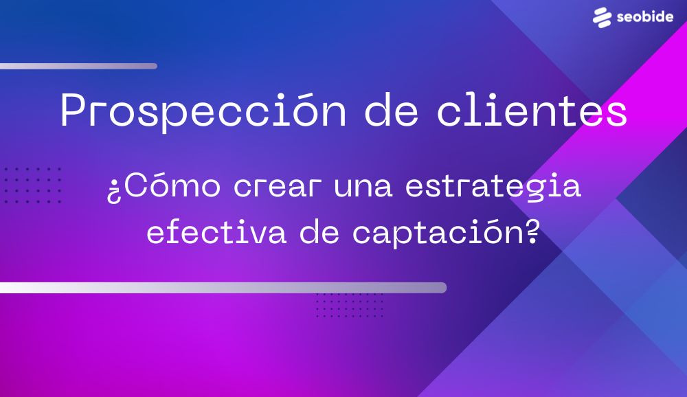 que es la prospección de clientes